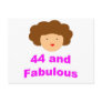 44 and Fabulous! Post Cards