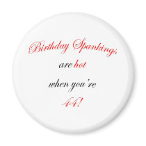 44 Birthday Spanking Magnets