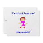 44  I'm 44 and I look cute! Personalized Announcement