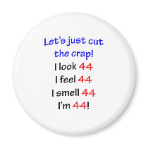 44  Let's cut the crap Magnet
