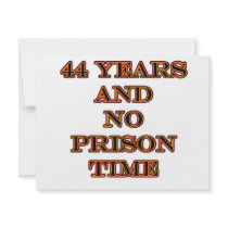 44 No prison time Invitations