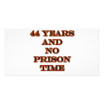 44 No prison time Customized Photo Card
