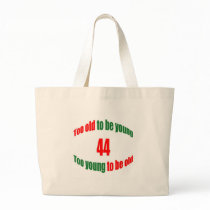 44 Too Old Canvas Bags