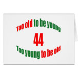 44 Too Old Card