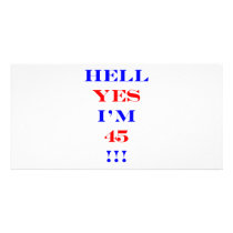 45 Hell yes Photo Greeting Card