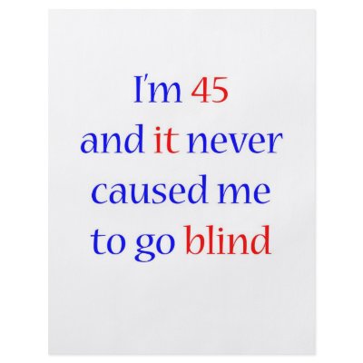 45 Never gone blind Custom Flyer by itsapgbirthday