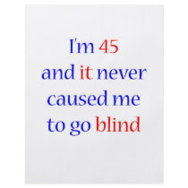 45 Never gone blind Custom Flyer