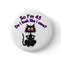 45th Birthday Cat Gifts buttons