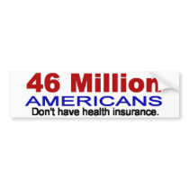 46 million Americans bumper sticker