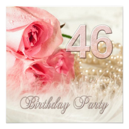 46th Birthday party invitation, roses and pearls
