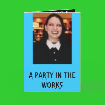4743750_TN, A PARTY IN THE WORKS cards by VIKINGJIM 4743750_TN, A PARTY IN THE WORKS cards