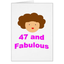 47 and Fabulous! Card