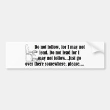 47-Do Not Follow.jpg Bumper Stickers