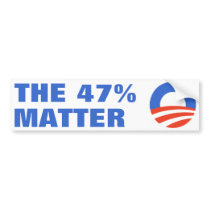 47 Percent Matter Obama 2012 bumper stickers