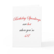 48 Birthday Spanking Greeting Card