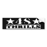 48 thrills bumper sticker