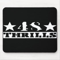 48 Thrills Mousepad by 48thrills 48 Thrills Mousepad