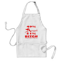 49% Angel 51% Bitch I Wouldn't Push It If I Were Y Apron