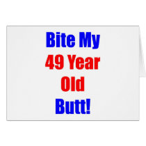 49 Bite My Butt Card