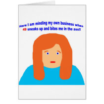 49 bites me in the ass greeting cards