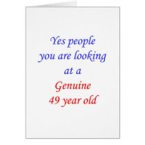 49  Genuine 49 Year Old Card