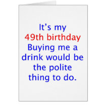 49 Polite thing to do Cards