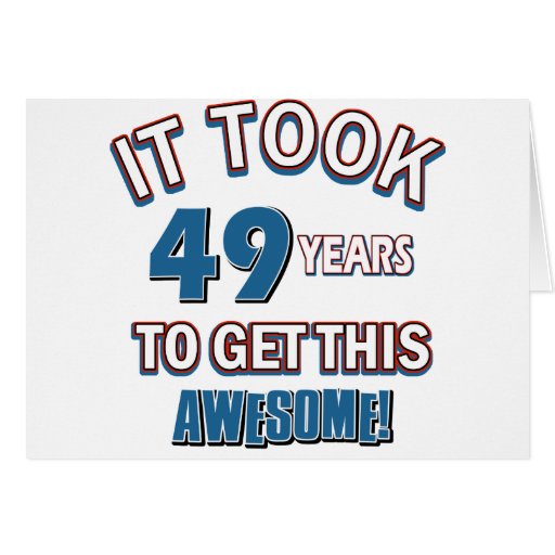 49 year old birthday designs cards | Zazzle