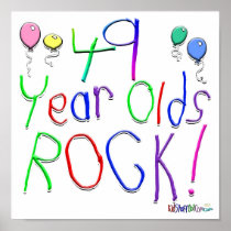 49 year Olds Rock ! Print