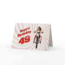 49th Birthday card with a motorbike girl