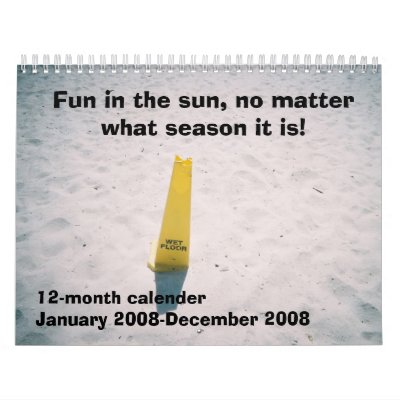 4-11-2007-20, Fun in the sun, no matter what se... Wall Calendar by gatormindfreak