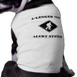 4-Legged Yeti Alert System Doggie Shirt