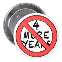 4 More Years - NOT (Anti-Obama Button)