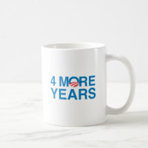 4 MORE YEARS OF OBAMA -.png Coffee Mug