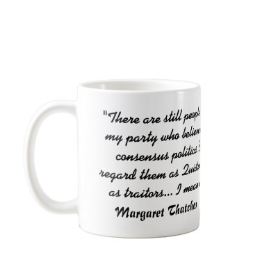 #4 - On Consensus Politics Coffee Mug by TheRightWay