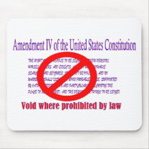 4th Amendment - Void where prohibited by law mousepads