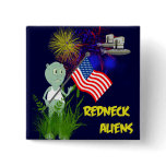 4th of July Redneck Aliens Button