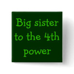 4th power sister buttons