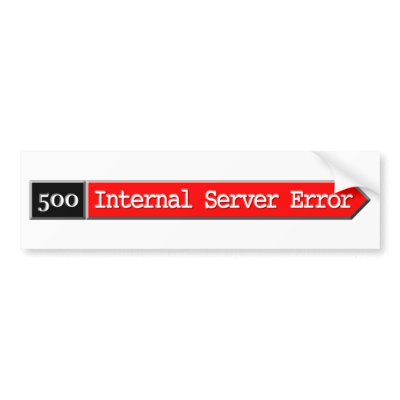500 - Internal Server Error Bumper Sticker by linkalarm