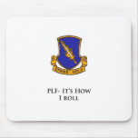 504th PIr- PLF- It's how I Roll Mousepads