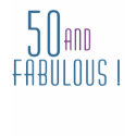50 and Fabulous T-Shirt