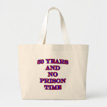 50 and no prison time canvas bags