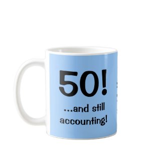 50..and still accounting! Triple-sided mug mug