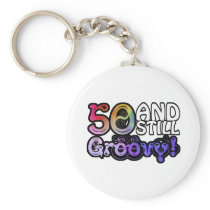 50 And Still Groovy Key Chains