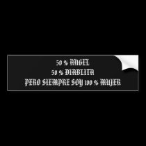 50 % ANGEL50 % DIABLITAPERO SIEMPRE SOY 100 % M... bumper stickers by lulu1970 50 % ANGEL50 % DIABLITAPERO SIEMPRE SOY 100 % M... bumper stickers