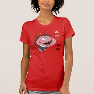 50% Angel, 50% Devil Humorous Woman's T shirts
