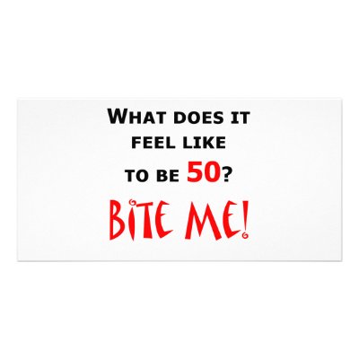 50 Bite Me! Personalized Photo Card by thatsabigbirthday5