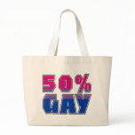 50% Gay Tote Bags