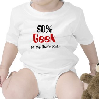 50% Geek On Dad's Side Baby Shirt