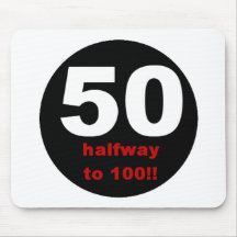 50 Halfway to 100 Mouse Pad
