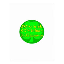 50% Irish 50% Indian 100% Awesome Post Card